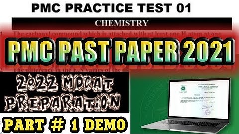 PMC PAID TEST 2021 | PMC PAST PAPER 2021 | MDCAT MCQS | MDCAT PAST PAPERS | PMC MCQS DEMO VIDEO