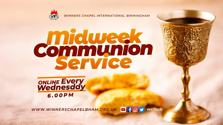 MID-WEEK COMMUNION SERVICE | 21ST APRIL, 2021 | Winners Chapel Birmingham UK