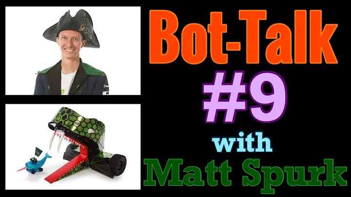 BOT-TALK #9: Matt Spurk