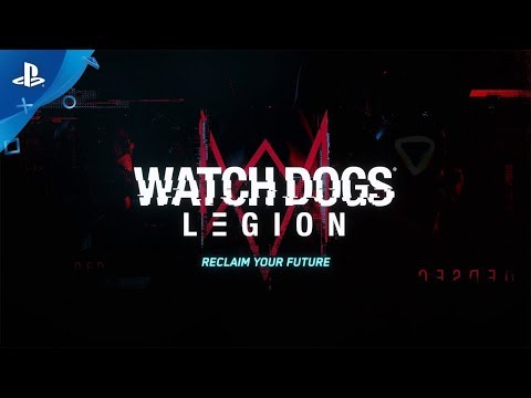 Watch Dogs: Legion | Премьерный трейлер с E3 2019 | PS4