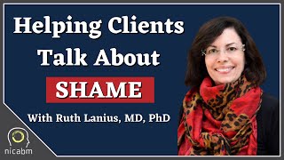 Helping Clients Talk About Shame
