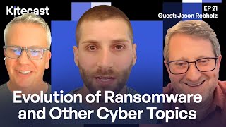 Evolution of Ransomware and Other Cyber Topics (GUEST: Jason Rebholz)