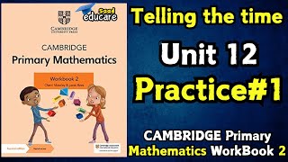 Cambridge Stage 2 Math | Ch-12: Telling The Time| Practice-1 | Saad Edu Care