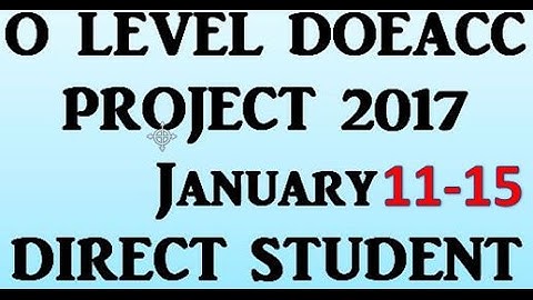 O Level Doeacc Nielit Project For January 2017 Direct Student 11-15