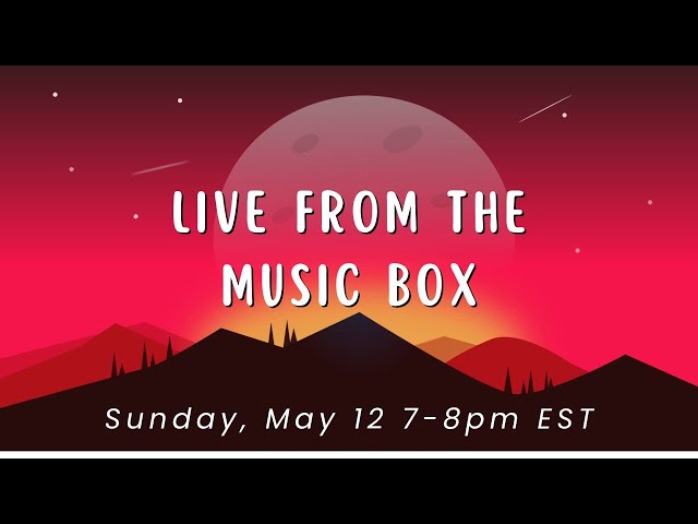Live from The Music Box 5/12/24 class=