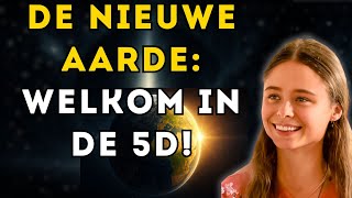 De NIEUWE AARDE is hier: Welkom in de 5e DIMENSIE (Christina von Dreien's visie)