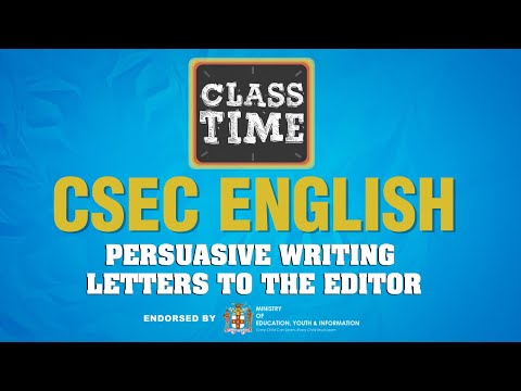 CSEC English - Persuasive Writing- Letters to the Editor - February 16 2021