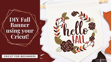 DIY FALL BANNER USING YOUR CRICUT | FALL CRICUT PROJECT IDEAS | CRICUT FOR BEGINNERS
