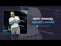 Doe Boy Future Most Wanted AUDIO mp3