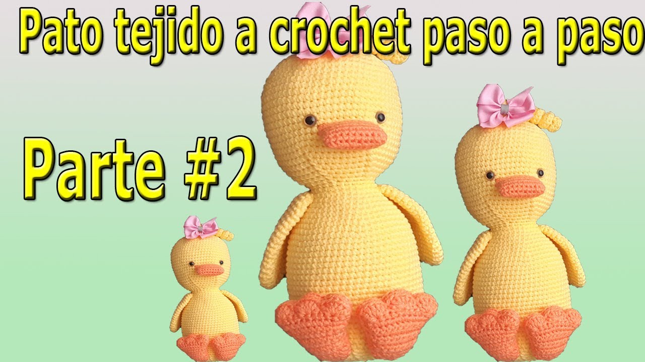 Pato a crochet - ganchillo - peluche a crochet - parte #2 / Crochet duck - easy weaving part # 2