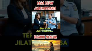 Cara Ampuh Jadi Komisariskerja bumn pejabat pemerintah indonesia shorts viral