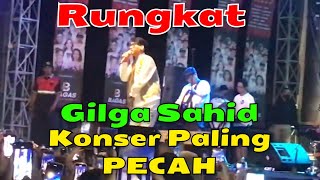 Download Lagu Gilga Sahid Rungkat Konser Paling PECAHH..!! MP3