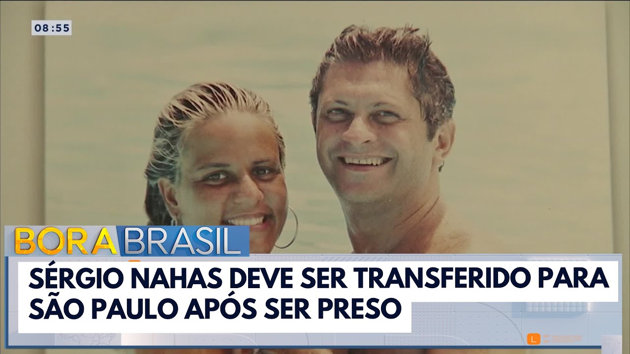 Sérgio Nahas deve ser transferido para São Paulo