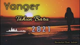 lagu yanger tahun baru 2021(Official musik)