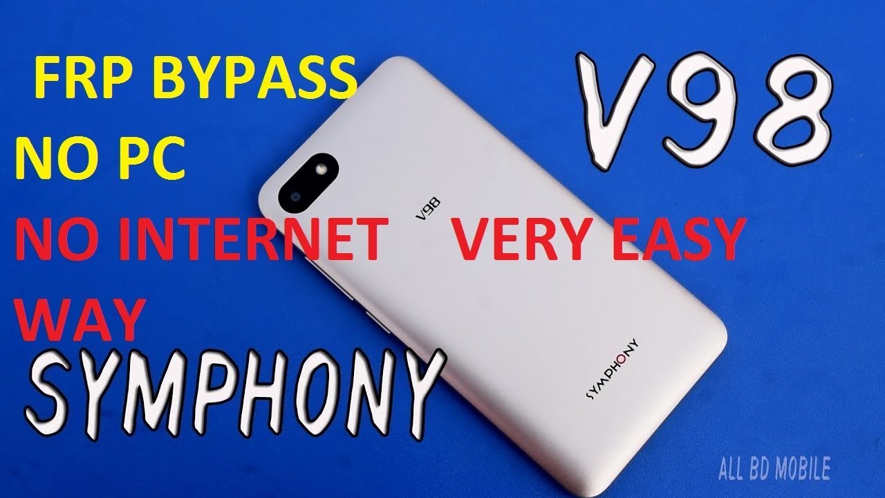 Symphony v98 frp bypass no apps no internet without computer