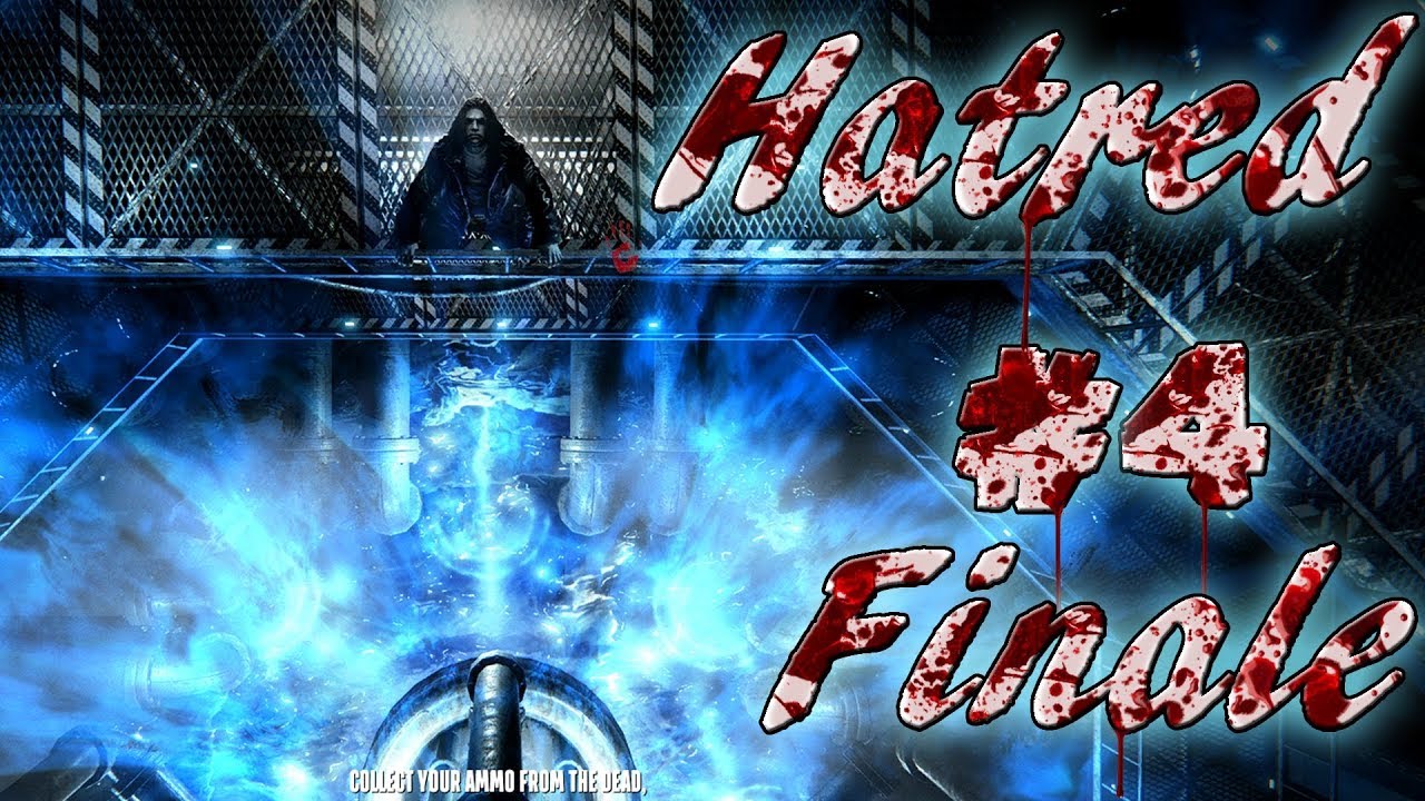 Hatred - Gameplay | Final Part #4/4 (No comments) [Re-Upload]