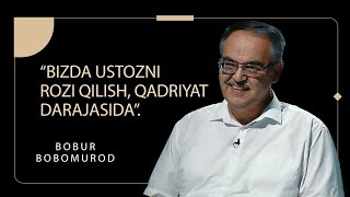 "Bizda ustozni rozi qilish, qadriyat darajasida". Bobur Bobomurod "Taraflar" dasturida.