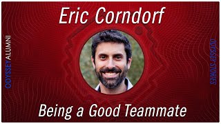 Eric Corndorf - Being a Good Teammate