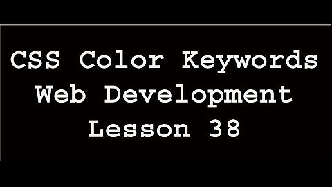 CSS Color Keywords | Web Development | Lesson 38 (In Urdu/Hindi)