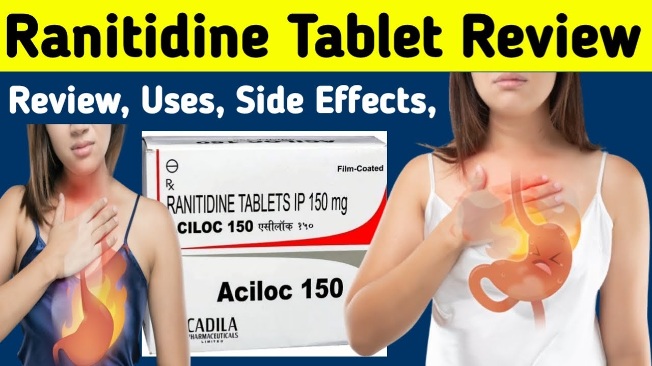 Aciloc tablet kis kaam aati hai - Ranitidine 150 mg tablet used for - Uses, Side Effects, Dose