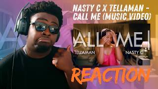 Nasty C x Tellaman - Call Me | REACTION