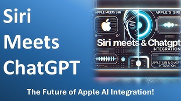 Siri Meets ChatGPT: The Future of Apple AI Integration