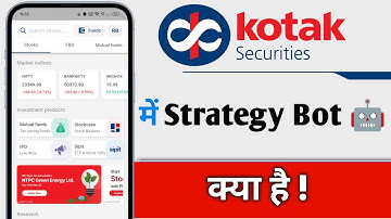 Kotak Neo Me Strategy Bot Kya Hai, Kotak Neo Strategy Bot