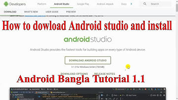 Android Bangla Tutorial 1.1 : How to dowload Android studio and install