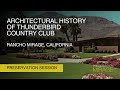 Architectural history of thunderbird country club important homes and architects of the 1950s