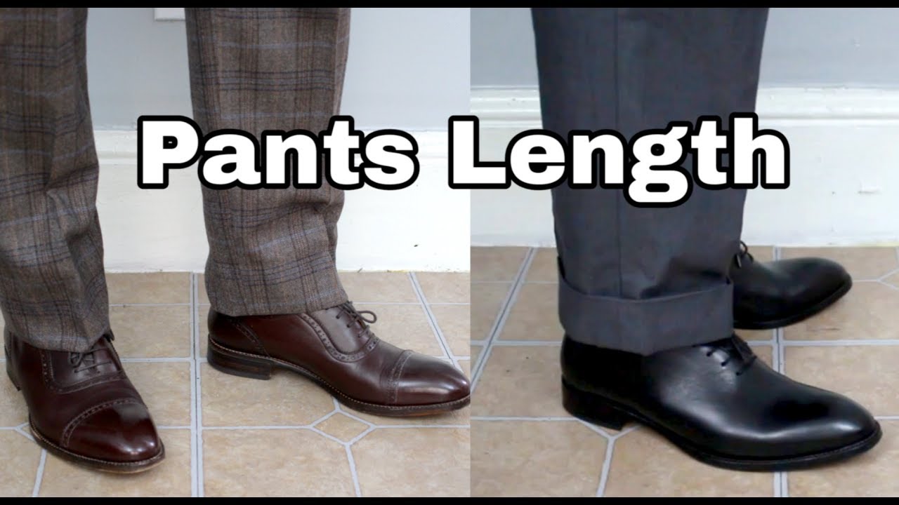 Proper Pant Length  A Guide To Mens Pant Breaks  YouTube