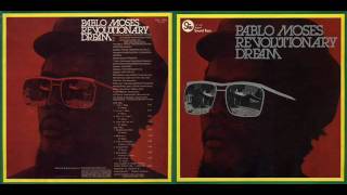 Video thumbnail of "Pablo Moses - 1976 - Revolutionary Dream A4 Come Mek We Run  [ www.dreadinababylon.com ]"