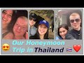 LDR COUPLE | HONEYMOON TRIP IN THAILAND 😊 | USA - PHILIPPINES