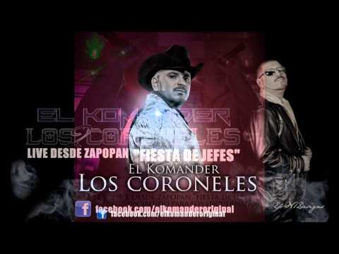 EL KOMANDER-LOS CORONELES (LIVE DESDE ZAPOPAN) 2012-TWIINSMUSICGROUP.COM
