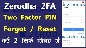 Zerodha 2 Factor Authentication Pin Forgot / Reset Kaise Kare? How To Forgot/Reset Zerodha 2FA Pin