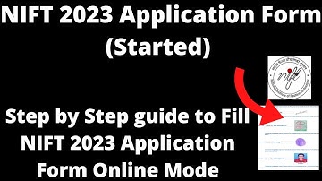 NIFT 2023 Application Form (Started) - How to fill NIFT 2023 Application Form Online Mode