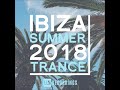 Ibiza summer 2018 trance full album