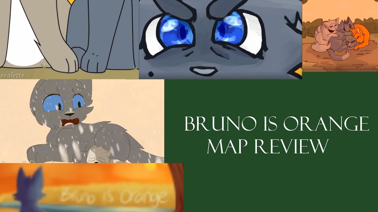 (Read Description) "Bruno Is Orange" MAP review