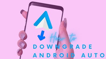 How to downgrade Android Auto and rollback to a working version with AAAD and Carstream youtube