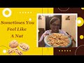 Sometimes You Feel Like A Nut Challenge | Baking With Nuts | Life With Missy