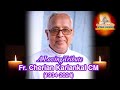 A loving tribute to fr cherian kariankal cm ii jeevana chetana ii congregation of the mission ii