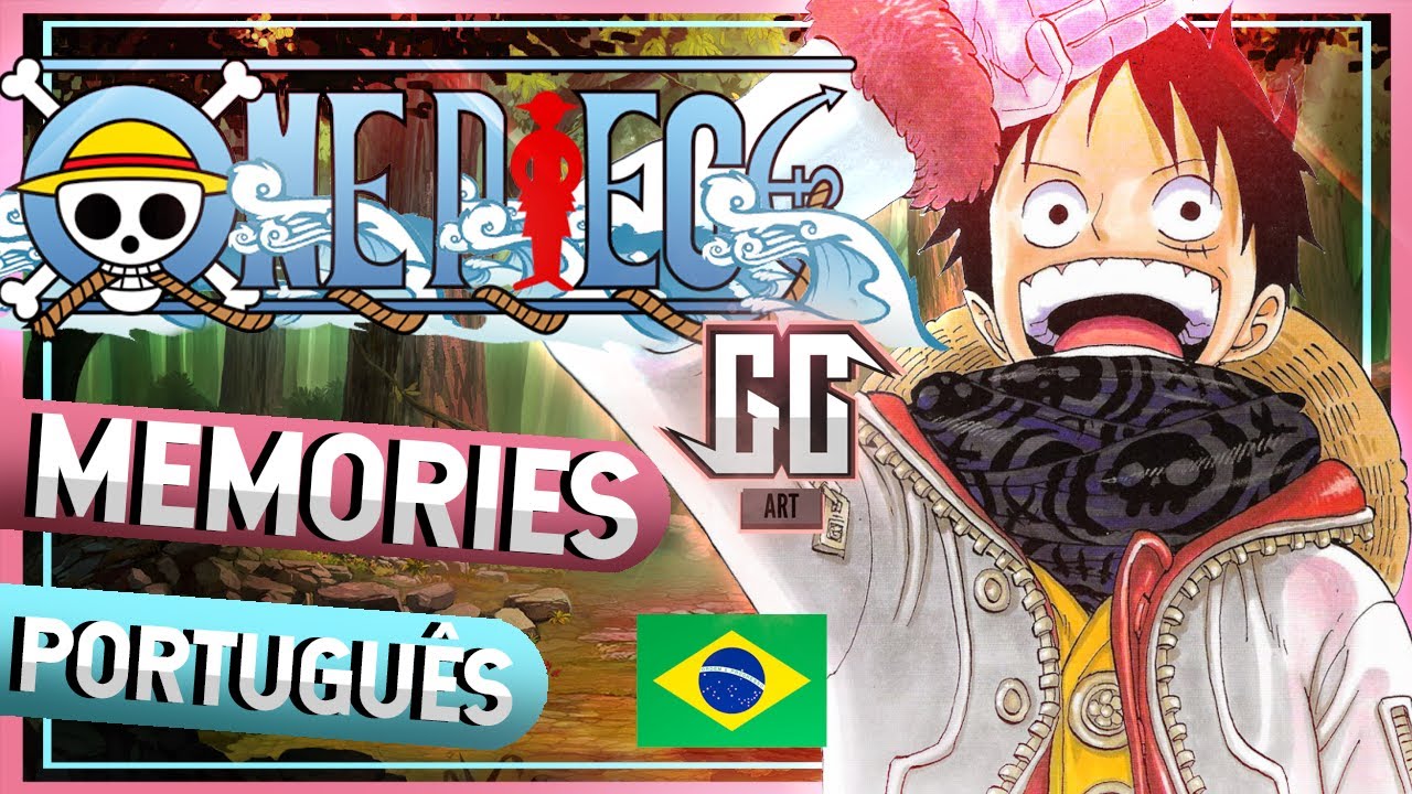 ONE PIECE - Encerramento Completo em Português (Memories