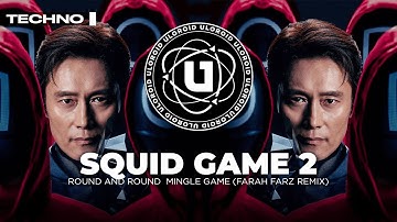 Squid Game 2 - Round And Round Mingle Game (Farah Farz Remix)