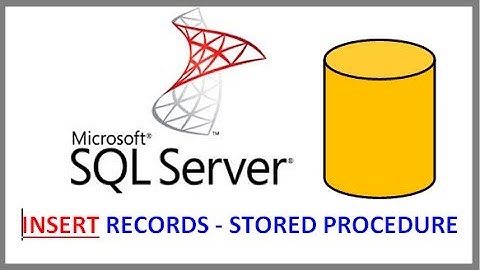 SQL Server - INSERT RECORDS INTO TABLE VIA STORED PROCEDURE