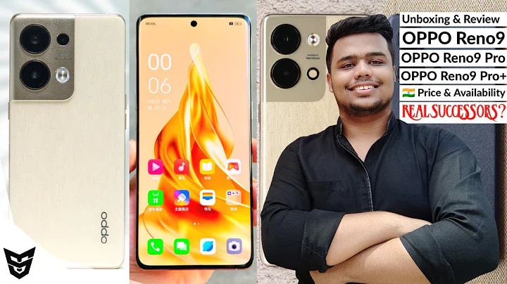 Oppo Reno 9 & Reno 9 Pro & Reno 9 Pro Plus Unboxing And Review With Indian Price & Availability - 天天要聞