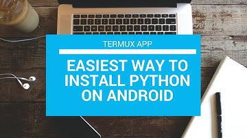 Easiest way to install python on android