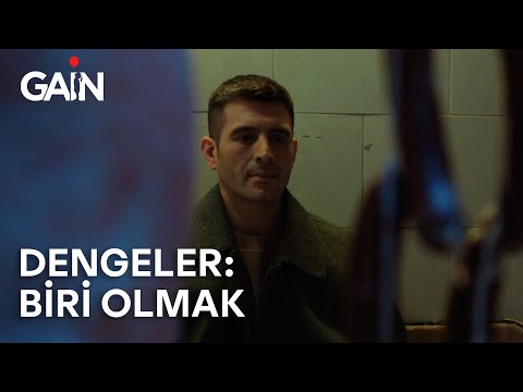 Dengeler: Biri Olmak | Çok Yakında Sadece GAİN'de!