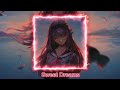 Sweet Dreams Super Slowed Remix Sweet Dreams Super Slowed Remix