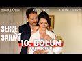 Serçe Sarayı 10. Bölüm | Full Bölüm | Songül Öden - Mert Fırat - Alican Yücesoy - İsmail Demirci