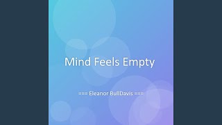 Mind Feels Empty