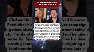 Chelsea Handler and Spencer Pratt Explode Into Public Feud 💥